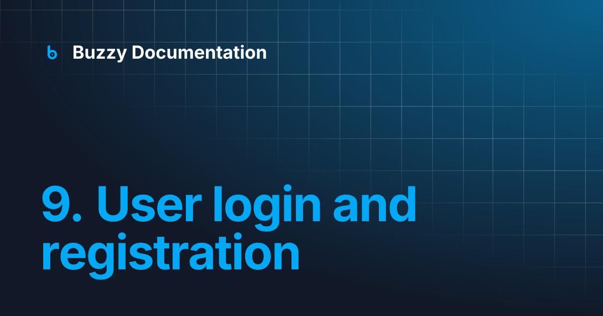 9. User login and registration | Buzzy Documentation