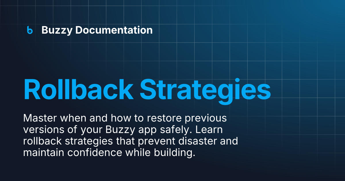 Rollback Strategies | Buzzy Documentation