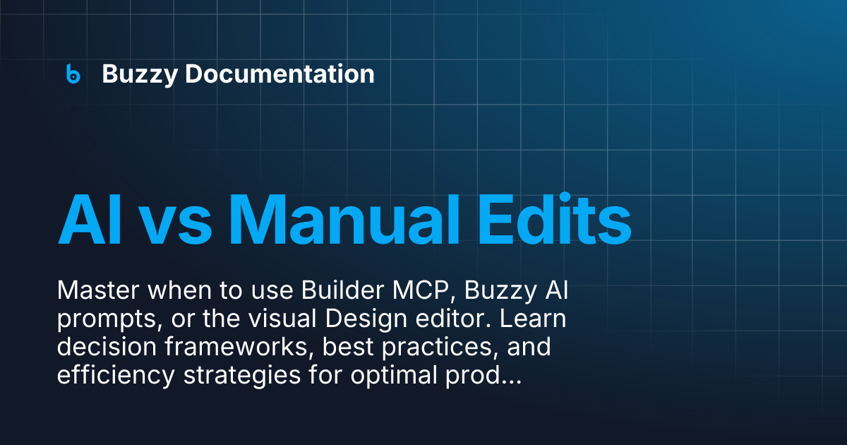 AI vs Manual Edits | Buzzy Documentation