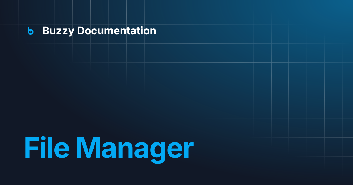 File Manager | Buzzy Documentation