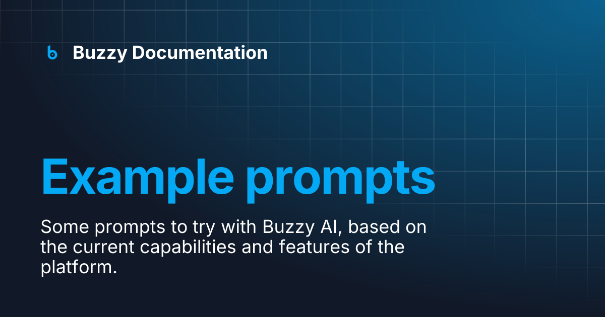 Example prompts | Buzzy Documentation